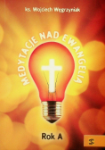 Medytacje nad Ewangelią Rok A