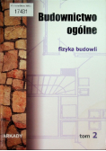 Budownictwo ogólne Tom 2 Fizyka budowli