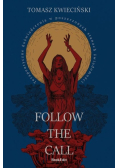 Follow the call Terapeutyczne doświadczenia w poszerzonych stanach świadomości