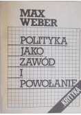 Polityka jako zawód i powołanie