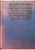 Zaopatrzenie i gospodarka materiałowa w przemyśle