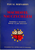 Unia Europejska rewolucja w edukacji powszechnej czyli Machiavel Nauczycielem