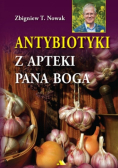 Antybiotyki z apteki Pana Boga