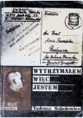 Wytrzymałem więc jestem