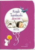 Ksiądz Twardowski dzieciom Wiersze