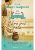 Saga Wiejska Tom 1 Skrawek pola