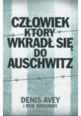 Człowiek który wkradł się do Auschwitz