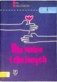 Dla siebie i dla innych