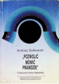 Pozwolić mówić prawdzie o twórczości Hanny Malewskiej