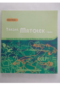 Tarzan, Matolek i inni