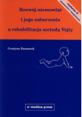 Rozwój niemowląt i jego zaburzenia a rehabilitacja metodą Vojty