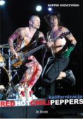 Red Hot Chili Peppers. Kalifornizacja