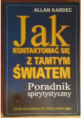 Jak kontaktować się z tamtym światem