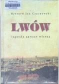 Lwów legenda zawsze wierna