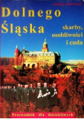 Dolnego Śląska skarby osobliwości i cuda