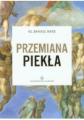 Przemiana piekła