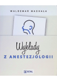 Wykłady z anestezjologii