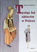Tysiąc lat ubiorów w Polsce
