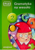 PUS Gramatyka na wesoło Tom 2