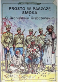 Prosto w paszczę smoka O Bronisławie Grąbczewskim