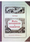 Między Kopernikiem a Zygmuntem