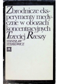 Zbrodnicze eksperymenty medyczne w obozach koncentracyjnych Trzeciej Rzeszy