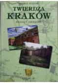 Twierdza Kraków znana i nieznana Część II