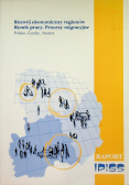 Rozwój ekonomiczny regionów Rynek pracy Procesy migracyjne
