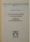 Sentymentalizm i pedanteria. O systemie estetycznym Karola Irzykowskiego