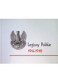 Legiony Polskie 1914 - 1918