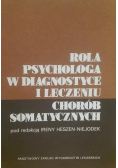 Rola psychologa w diagnostyce i leczeniu chorób somatycznych