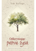 Odkrywając pełnię życia