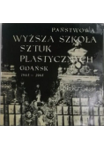 Państwowa wyższa szkoła sztuk plastycznych Gdańsk 1945 - 1965