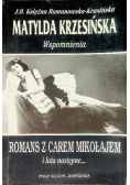 Wspomnienia Romans z Carem Mikołajem i lata następne