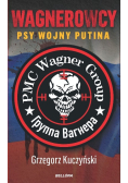 Wagnerowcy Psy wojny Putina