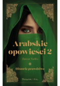 Arabskie opowieści Tom 2 Historie prawdziwe