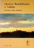 Opactwo Benedyktynów w Lubiniu. Pierwsze wieki istnienia