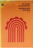 Mechanizacja rolnictwa Tom I