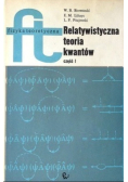 Relatywistyczna teoria kwantów Część I