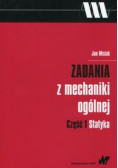 Zadania z mechaniki ogólnej  część I statystyka
