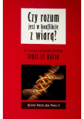 Czy rozum jest w konflikcie z wiarą ?