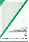 Przyrodnicze aspekty bezpiecznego budownictwa