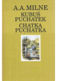 Kubuś Puchatek Chatka Puchataka