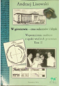 W górnictwie czas sukcesów i klęsk Tom II