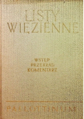 Listy więzienne wstęp, przekład, komentarz