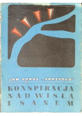 Konspiracja nad Wisłą i Sanem 1939 - 1944