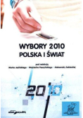Wybory 2010. Polska i Świat