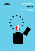 Orban Nowy model przywództwa w Europie