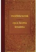 Modlitewnik Ojca Leona Knabita
