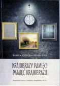 Krajobrazy pamięci pamięć krajobrazu
